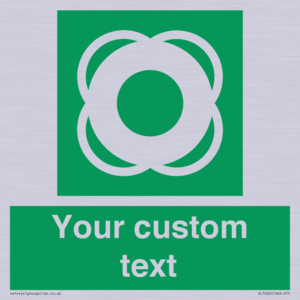 Custom sign safe condition Lifebuoy